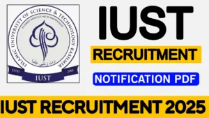 Read more about the article IUST Recruitment 2025: Eligibility, Last Date, Apply by 30 June 2025
