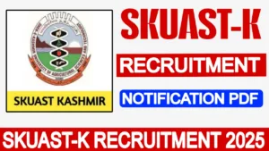 Read more about the article SKUAST-K Recruitment 2025 Notification: Apply For CEO Post before 30 June 2025