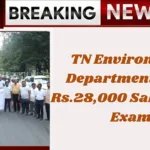 TN Environment Department Job... Rs.28,000 Salary...No Exam