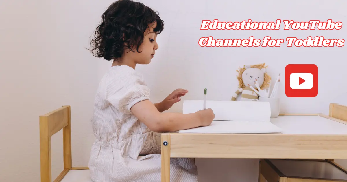 Educational YouTube Channels for Toddlers