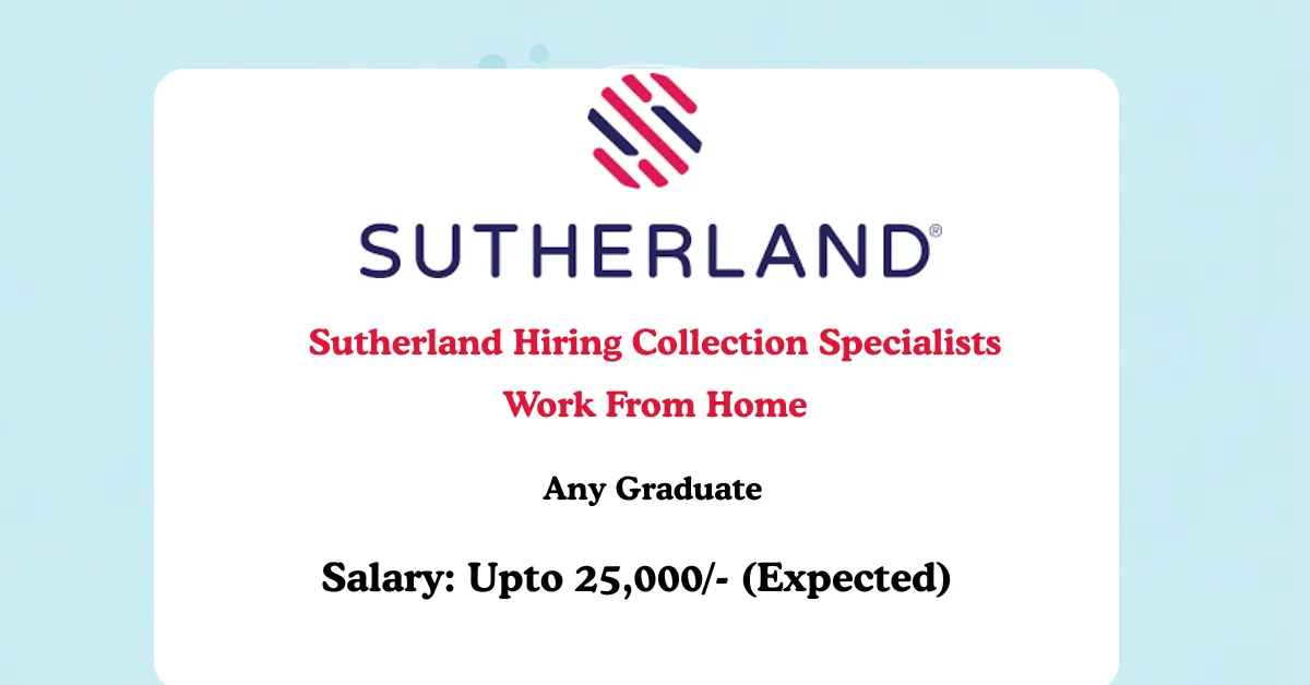 Read more about the article Work From Home Job Alert: Sutherland Hiring Collection Specialists