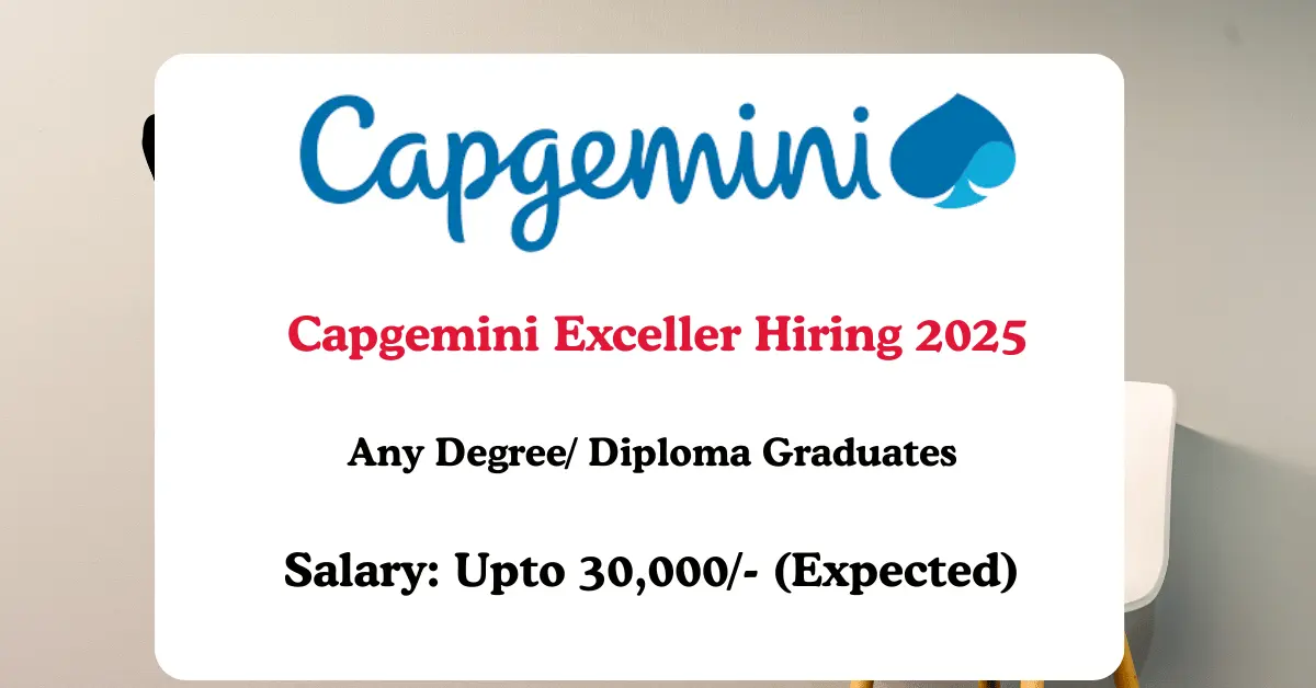 Read more about the article Capgemini Exceller Hiring 2025 Graduates for Contact Support Group (CSG) – Apply Now