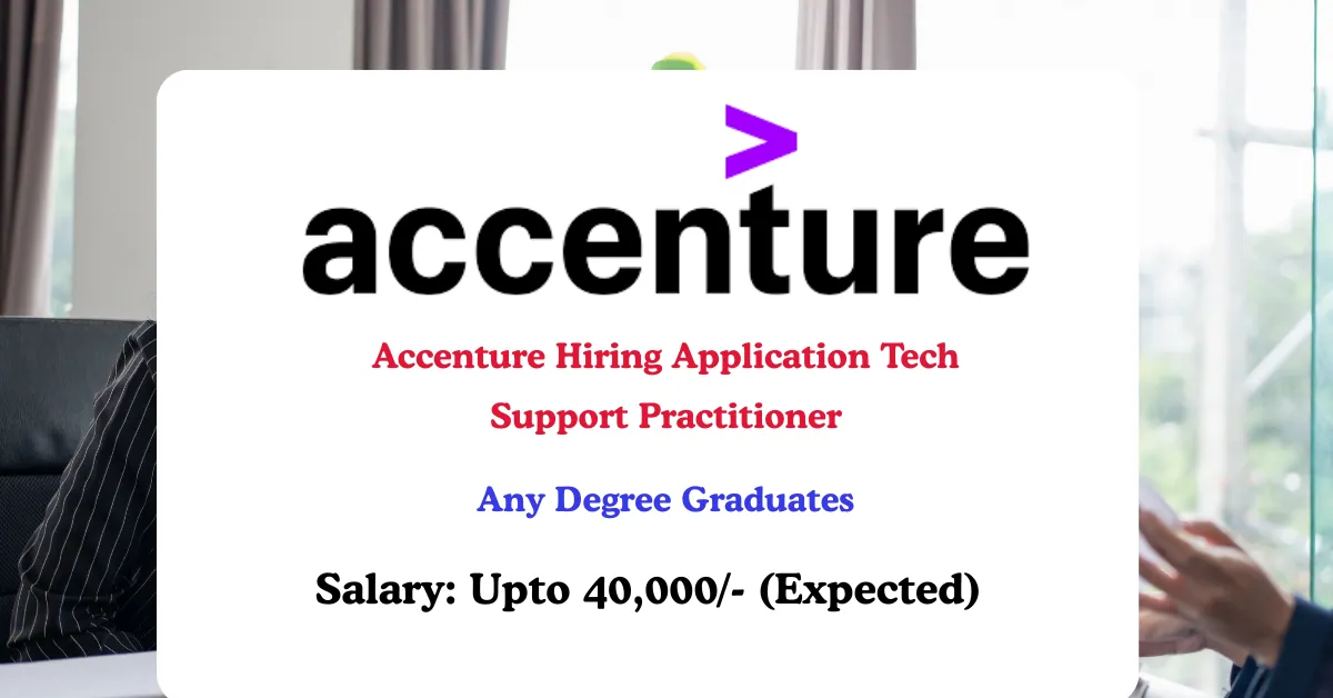 Read more about the article Accenture Hiring Application Tech Support Practitioner | Freshers & Entry-Level
