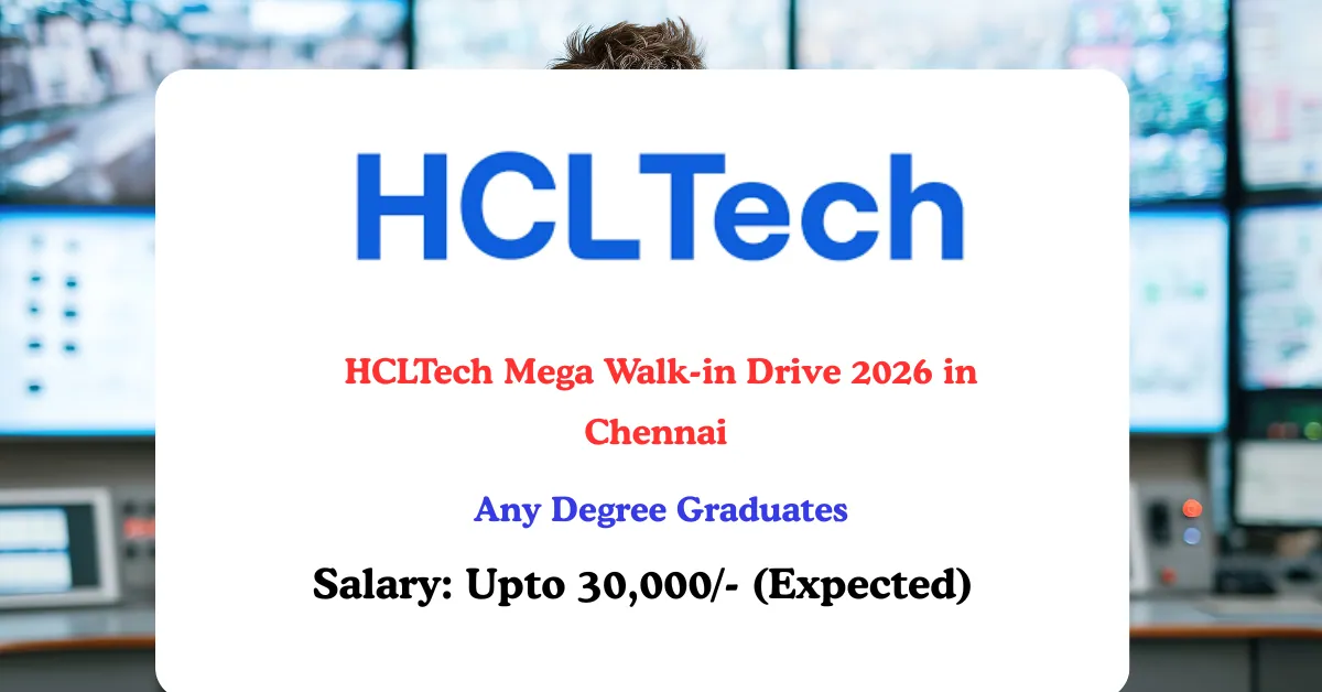 Read more about the article HCLTech Mega Walk-in Drive 2026 in Chennai – Customer Support Representative