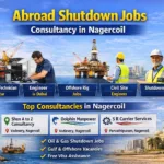Abroad Shutdown Jobs Consultancy in Nagercoil